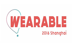Wearable 2016可穿戴医疗设备及技术峰会暨展示会
